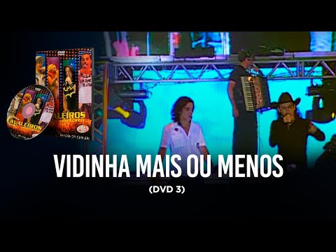 Vidinha mais ou menos - DVD Cavaleiros do forro 3 "Em Caruaru"