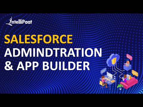 Salesforce Admin 201 Dev 401 | Salesforce Tutorial | Salesforce Online Training | Intellipaat