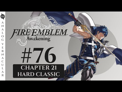 Chapter 21: Five Gemstones | Episode 76 Fire Emblem Awakening | HARD CLASSIC
