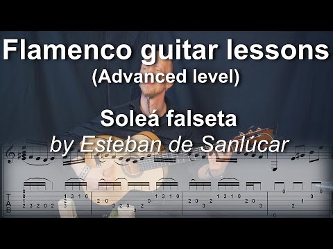 Flamenco guitar lessons - Advanced level - Esteban de Sanlúcar's Soleá falseta