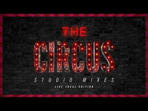Circus (The Circus Live "Live" Vocal Studio Mix) - Britney Spears