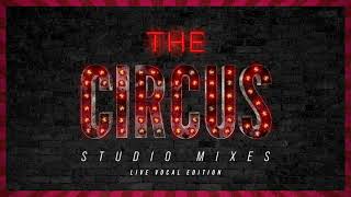 Circus (The Circus Live &quot;Live&quot; Vocal Studio Mix) - Britney Spears