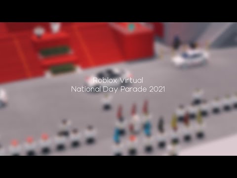 Roblox Virtual National Day Parade 2021