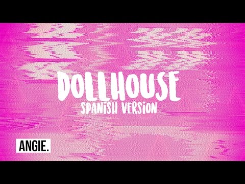 Melanie Martinez - Dollhouse (spanish version)