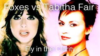 Foxes vs Tabitha Fair - Fly in the Clarity