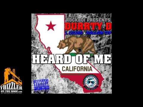 Durrty D ft. J. Cuhzo & Hollow Tip - Heard Of Me [Thizzler.com]
