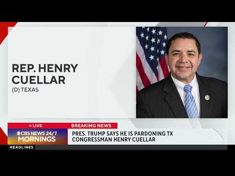 BREAKING:  Trump pardons Rep. Henry Cuellar (D-TX)    It's wild... for several reasons
