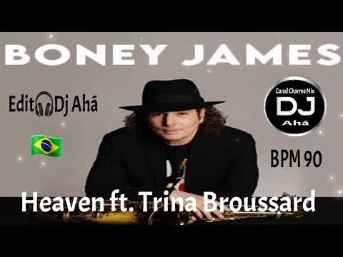 Heaven-Boney james ft. Trina Broussard🎧Dj Ahá