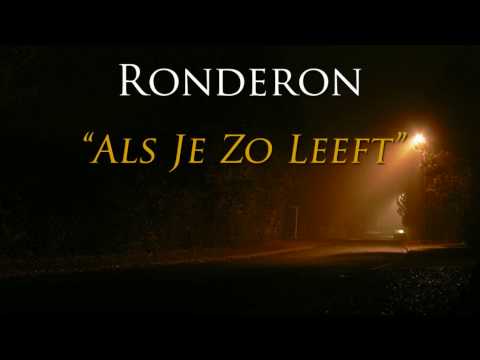 Ronderon - Als Je Zo Leeft