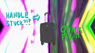 How to fix stuck luggage handle!