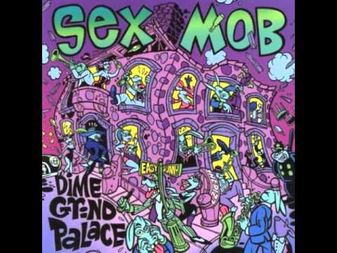 Sex Mob - Blue and Sentimental