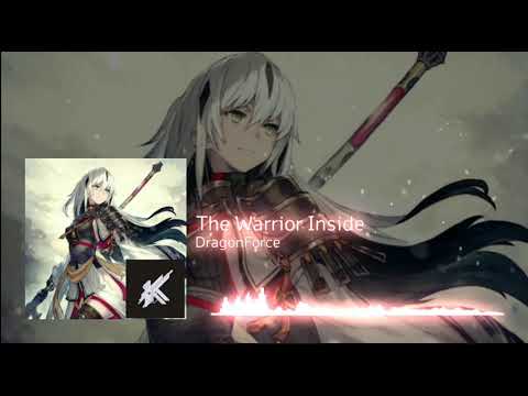 The Warrior Inside [Nightcore] ~ DragonForce