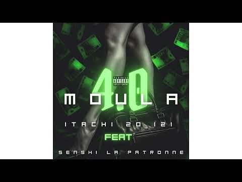 Itachi 20 Izi - Moula 4.0 Feat @senshi_la_patronne