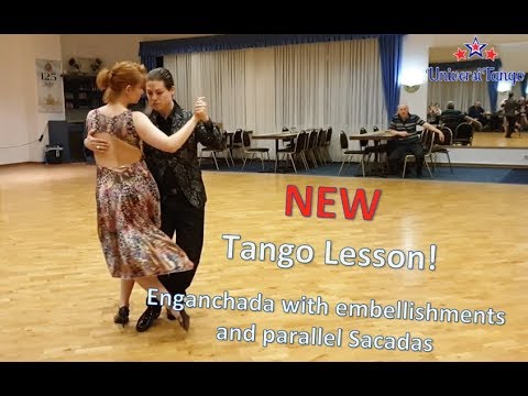 REVIEW Tango Lesson - Enganchada with embellishments and parallel Sacadas