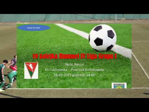 Skrót meczu KS Lublinianka - Powiślak Końskowola 2022-03-19 Hummel IV Liga Grupa I