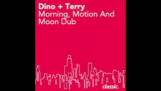 Dino + Terry 'Morning'