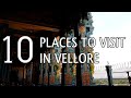 Top Ten Tourist Places To Visit In Vellore - Tamil Nadu
