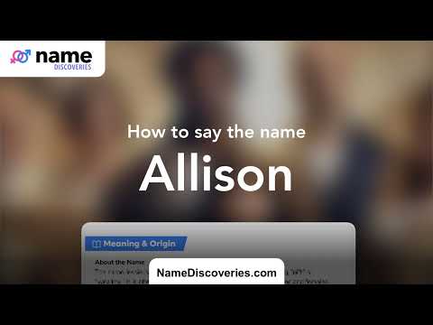 How to pronounce Allison correctly