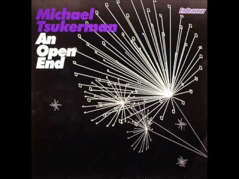 Michael Tsukerman - An Open End (Original Mix)