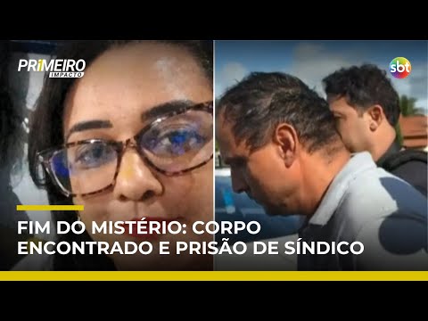 Corpo de corretora é encontrado e síndico preso nega participação do filho | #PrimeiroImpacto
