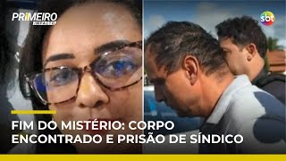 Corpo de corretora é encontrado e síndico preso nega participação do filho | #PrimeiroImpacto