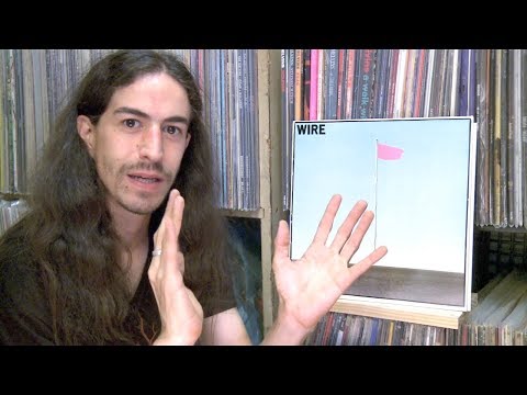 Vinyl Roulette #48 - Wire - Pink Flag (1977)