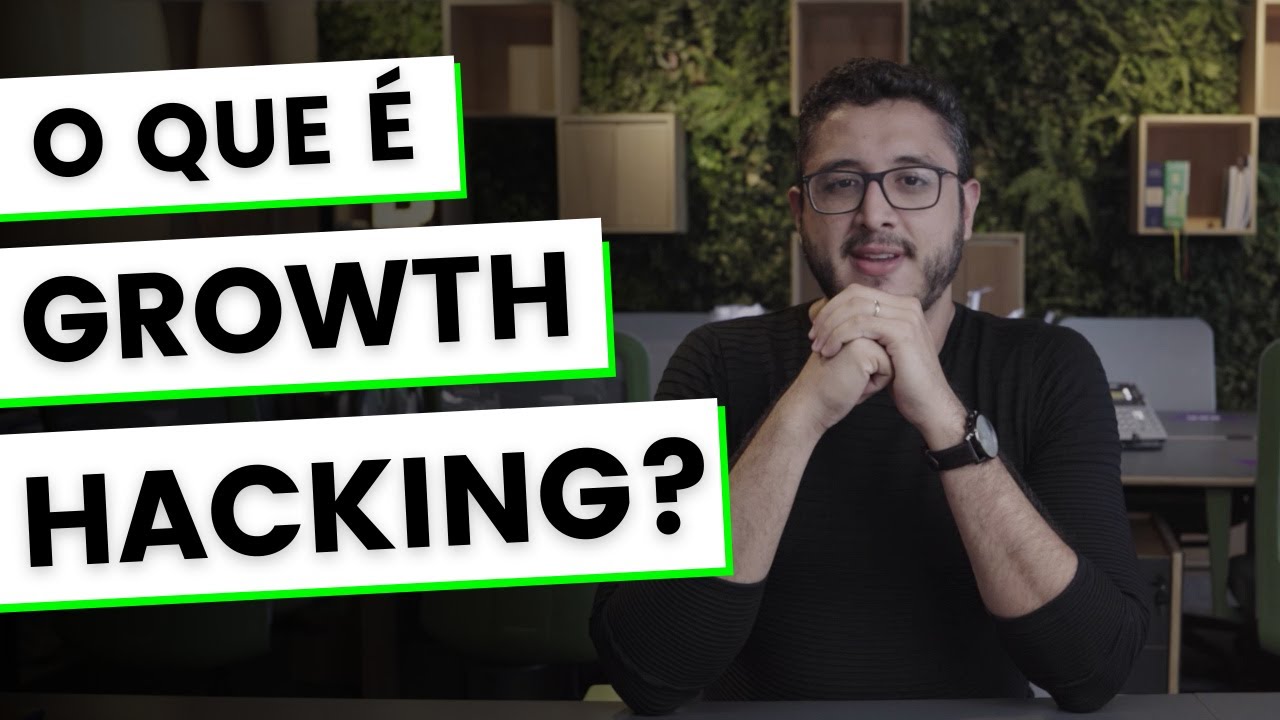 O que é Growth Hacking?