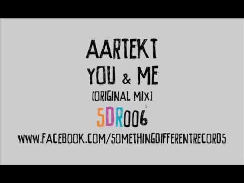[SDR006] Aartekt - You & Me (Original Mix) [Something Different Records]