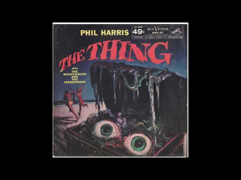 Phil Harris - The Thing
