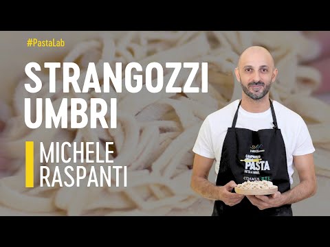 Come preparare gli STRANGOZZI UMBRI di Michele Raspanti | PASTA LAB