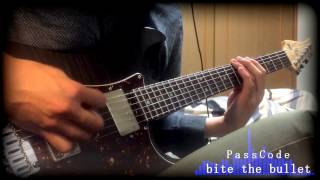 【PassCode】bite the bullet【弾いてみた】