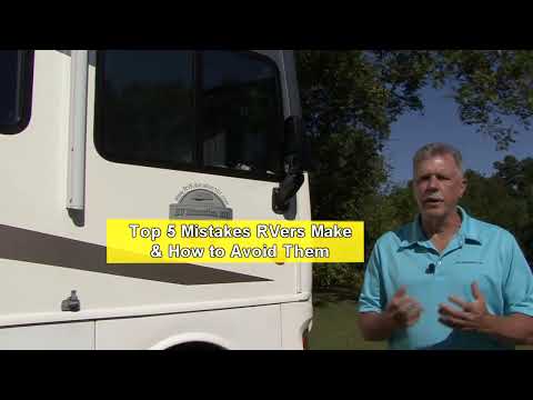 RV 101® - Top 5 Mistakes RV Owners Make & How to Avoid Them by RV Education 101