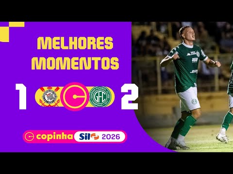 CORINTHIANS 1 X 2 GUARANI | MELHORES MOMENTOS | 2ª FASE | COPINHA SIL 2026