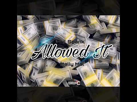 Lil Spank Ft. Mally Mal - Allowed It