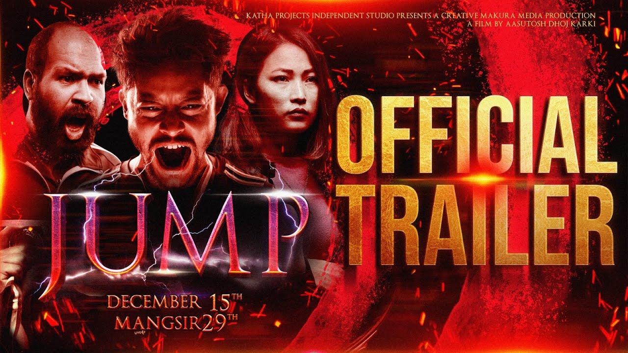 JUMP | Official Trailer | New Nepali Film