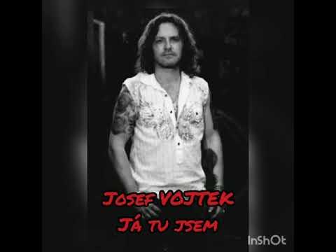 Josef Vojtek - Já tu jsem