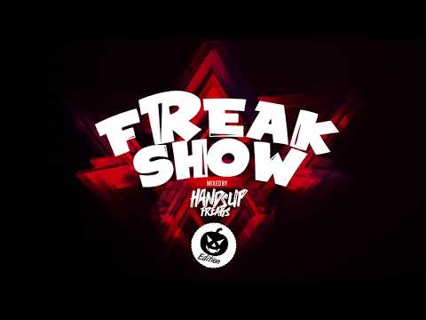 Freakshow mixed by Hands Up Freaks Vol. 05 (Halloween Edition)
