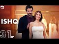 ISHQ - Episode 31 | Turkish Drama | Hazal Kaya, Hakan Kurtaş | Urdu Dubbing | RD1Y