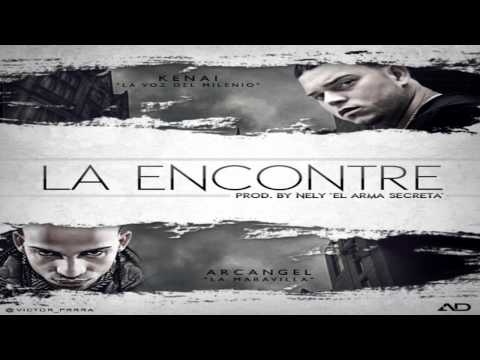 Kenai Ft Arcangel - La Encontre (Official Preview) ★ NEW HD REGGAETON 2012 ★