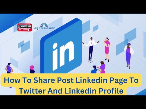 How to share post linkedin page to twitter and linkedin profile