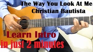Christian Bautista The Way You Look At Me Guitar Tutorial No Capo ( Intro ) - Beginner Guitar Lesson