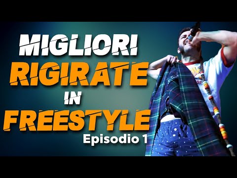 Migliori RIGIRATE in FREESTYLE (Episodio 1) - Mix Battle 2020