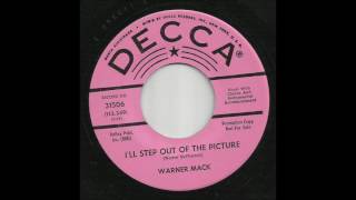 Warner Mack - I&#39;ll Step Out Of The Picture