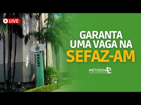 MONITORIA PARA O CONCURSO DA SEFAZ-AM 2021