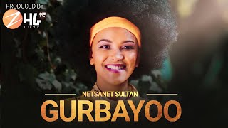 NETSANET SULTAN -  GURBAYOO ( ነፃነት ሱልጣን) New Ethiopian OROMO Music VIDEO 2022 (Official Video)