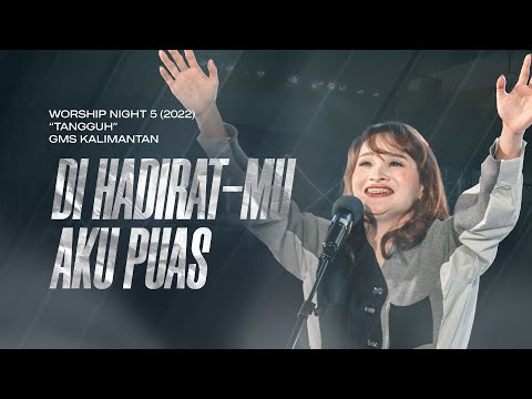 Di Hadirat-Mu - Worship Night #5 GMS Kalimantan (2022)