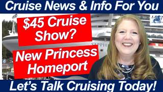 CRUISE NEWS! New Paid Cruise Show Debuts | Princess Expands Caribbean Sailings