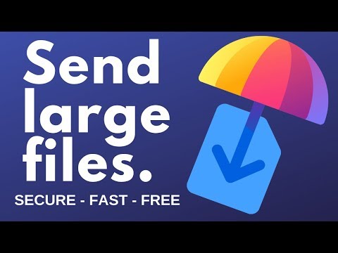 Best Way To Send Large Files