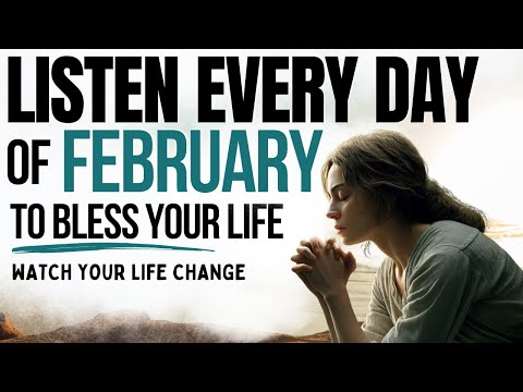 PRAY THIS Powerful February 2026 Prayer for Blessing And Breakthrough (Say This Every Day)