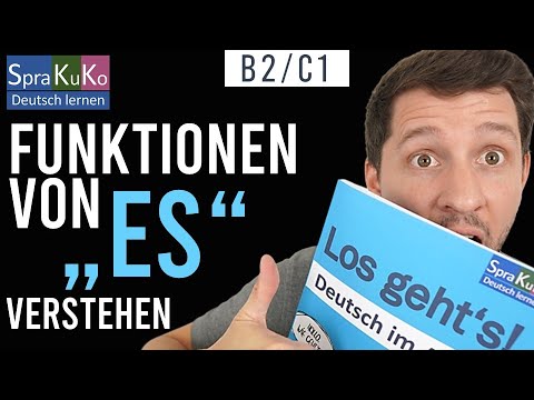 FUNKTIONEN VON ES | Pronomen, Korrelat, Vorfeld-es, formales Subjekt / Objekt | Beispiele und Übung
